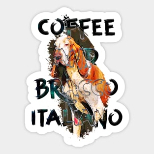 coffee and bracco italiano Sticker